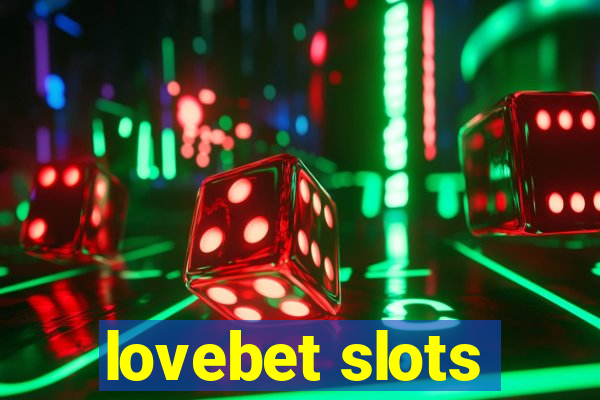 lovebet slots